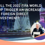هل ستُحفز بطولة كأس العالم لكرة القدم 2022 الاستثمار الأجنبي المباشر؟