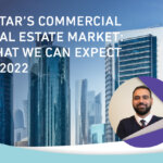 QATAR’S COMMERCIAL REAL ESTATE MARKET: WHAT WE CAN EXPECT IN 2022