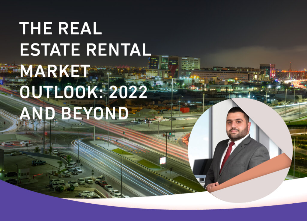 THE REAL ESTATE MARKET RENTAL MARKET OUTLOOK 2022 AND BEYOND