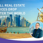 WILL REAL ESTATE PRICES DROP AFTER THE WORLD CUP™?