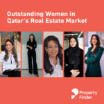 Outstanding Women in Qatar’s Real Estate Market